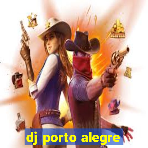 dj porto alegre